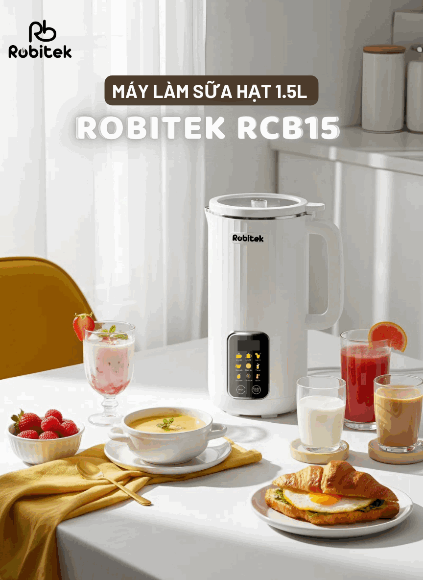 MÁY LÀM SỮA HẠT ROBITEK RCB15 – TỰ ĐỘNG ĐA CHỨC NĂNG